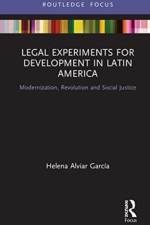Legal Experiments for Development in Latin America af Helena (Sciences Po Law School Alviar Garcia