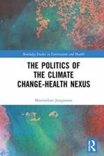 The Politics of the Climate Change-Health Nexus af Maximilian Jungmann