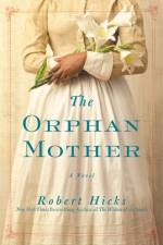 The Orphan Mother af Robert Hicks