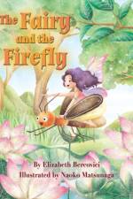 The Fairy and the Firefly af Elizabeth Bercovici