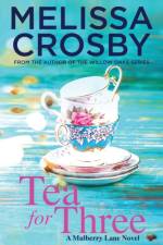 Tea for Three af Melissa Crosby