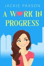 A Work in Progress af Jackie Paxson