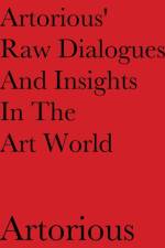 Artorious' Raw Dialogues And Insights In The Art World af Artorious Artorious