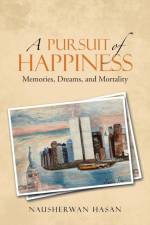 Pursuit of Happiness af Nausherwan Hasan