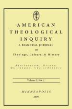 American Theological Inquiry, Volume Two, Issue Two