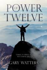 Power of Twelve af Gary Watters