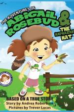 The Adventures of Abigail Rosebud and The Haphazard Hat