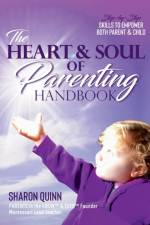 Heart & Soul of Parenting Handbook af Sharon Quinn
