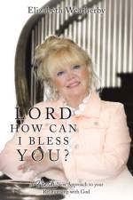 Lord, How Can I Bless You? af Elizabeth Weatherby