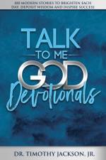 Talk to Me God Devotionals af Timothy Jackson