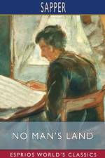No Man's Land (Esprios Classics) af Sapper