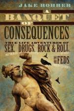 Banquet of Consequences af Jake Rohrer