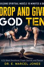 Drop and Give God Ten Devotional/Planner af E Marcel Jones