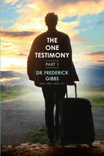 One Testimony af Frederick Gibbs