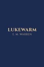 Lukewarm af E M Warren