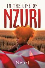 In the Life of Nzuri af Nzuri
