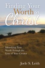 Finding Your Worth in Christ af Joele S Leith