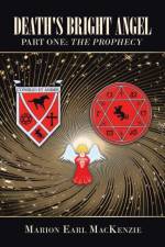 Death's Bright Angel Part One af Marion Earl MacKenzie