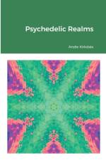 Psychedelic Realms af Andie Kirkdale