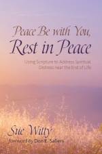 Peace Be with You, Rest in Peace af Sue Witty