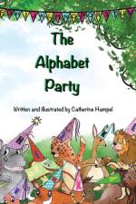 The Alphabet Party af Catherine Hampel