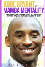 Kobe Bryant and the Mamba Mentality