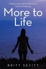 More to Life af Britt Sevitt