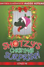 Shotzy's Christmas Surprise! af Maggie Hopkins