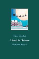 Sleuth for Christmas af Hiam Mondini