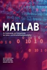 MATLAB fur Studierende und Professionals der Sozial- und Wirtschaftswissenschaften af Thorsten Poddig