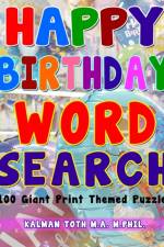 Happy Birthday Word Search af Kalman Toth M a M Phil