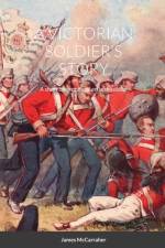 Victorian Soldier's Story af James Mccarraher