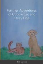 Further Adventures of Cuddle Cat and Dozy Dog af Denis Lawrence