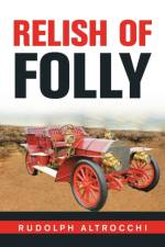 Relish of Folly af Rudolph Altrocchi