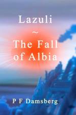 Lazuli - The Fall of Albia af Peter F Damsberg