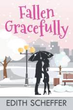 Fallen Gracefully af Edith Scheffer