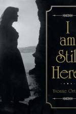 I Am Still Here! af Yvonne Ortega