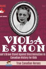 Viola Desmond - A Woman's Brave Stand Against Discrimination in Canada Canadian History for Kids True Canadian Heroes af Professor Beaver