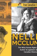 Nellie McClung - The Witty Human Rights Activist, Author & Legislator of Canada Canadian History for Kids True Canadian Heroes af Professor Beaver