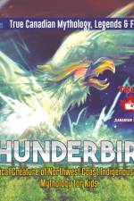 Thunderbird - Mystical Creature of Northwest Coast Indigenous Myths Mythology for Kids True Canadian Mythology, Legends & Folklore af Professor Beaver