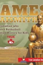 James Naismith - The Canadian who Invented Basketball Canadian History for Kids True Canadian Heroes - True Canadian Heroes Edition af Professor Beaver