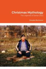 Christmas Mythology af Douglas Buchanan