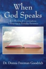 When God Speaks af Dr Donna Freeman Goodrich