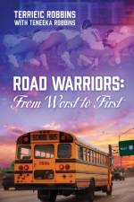 Road Warriors af Terrieic Robbins