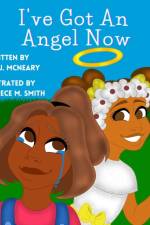 I've Got An Angel Now af Maya J McNeary