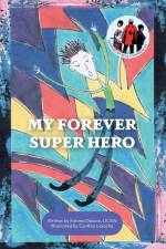 My Forever Super Hero af Fatima Devine