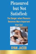 Pleasured but not Satisfied af Ryan Jacob