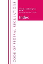 Code of Federal Regulations, Index and Finding Aids, Revised as of January 1, 2020 af Office Of The Federal Register (U.S.)