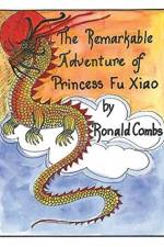 Remarkable Adventure of Princess Fu Xiao af Ronald Combs