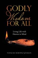 Godly Wisdom for All af Natacha Martino Josselin